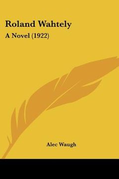 portada roland wahtely: a novel (1922) (en Inglés)
