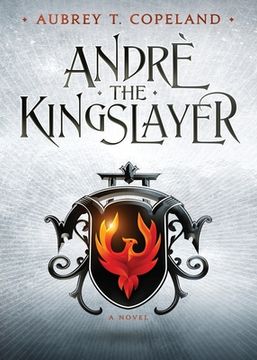 portada André, the Kingslayer (en Inglés)