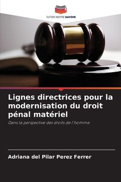 portada Lignes directrices pour la modernisation du droit pénal matériel (en Francés)