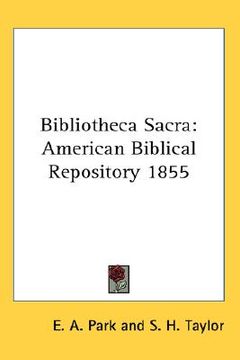portada bibliotheca sacra: american biblical repository 1855 (in English)