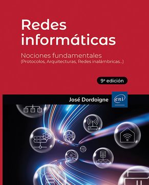 portada Redes informáticas. Nociones Fundamentales (9ª edición) - (Protocolos, Arquitecturas, Redes inalámbricas...)