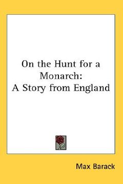 portada on the hunt for a monarch: a story from england (en Inglés)