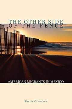 portada The Other Side of the Fence: American Migrants in Mexico (en Inglés)