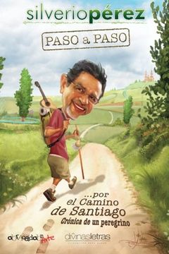 portada Paso a paso... por El Camino de Santiago: Cronica de un peregrino (Spanish Edition)