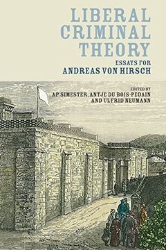 portada Liberal Criminal Theory: Essays For Andreas Von Hirsch (en Inglés)