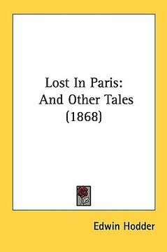 portada lost in paris: and other tales (1868) (in English)