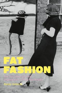 portada Fat Fashion: The Thin Ideal and the Segregation of Plus-Size Bodies 