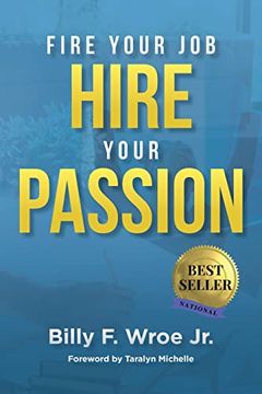 portada Fire Your Job, Hire Your Passion (en Inglés)