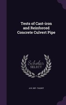 portada Tests of Cast-iron and Reinforced Concrete Culvert Pipe (en Inglés)