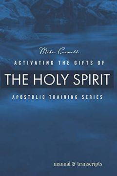 portada Activating the Gifts of the Holy Spirit: Training Manual & Audio Transcripts (en Inglés)