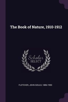portada The Book of Nature, 1910-1912 (en Inglés)