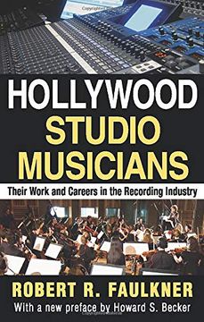 portada Hollywood Studio Musicians: Their Work and Careers in the Recording Industry (in English)