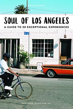portada Soul of Los Angeles: A Guide to 30 Exceptional Experiences (en Inglés)