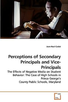 portada perceptions of secondary principals and vice-principals (en Inglés)