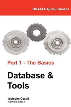 portada Oracle Quick Guides Part 1 - The Basics Database & Tools (in English)