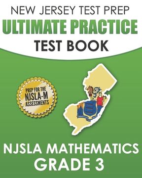 portada NEW JERSEY TEST PREP Ultimate Practice Test Book NJSLA Mathematics Grade 3: Includes 8 Complete NJSLA Mathematics Practice Tests (en Inglés)