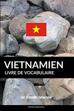 portada Livre de Vocabulaire Vietnamien: Une Approche Thématique (en Francés)
