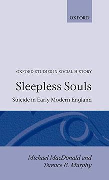 portada Sleepless Souls - Suicide in Early Modern England (Oxford Studies in Social History) (in English)