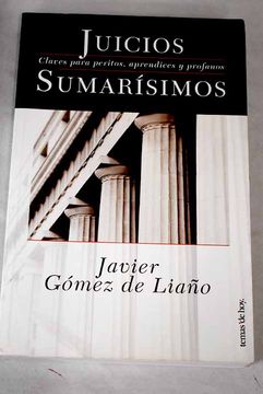 portada Juicios Sumarisimos: Claves Para Peritos, Aprendices y Profanos (in Spanish)