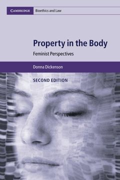 portada Property in the Body: Feminist Perspectives (Cambridge Bioethics and Law) 
