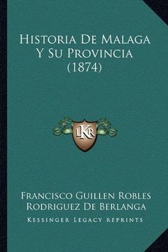 portada Historia de Malaga y su Provincia (1874) (in Spanish)