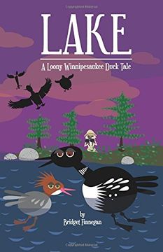 portada Lake: A Loony Winnipesaukee Duck Tale (Poke & Dawdle)