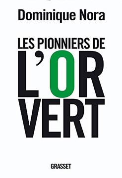 portada Les Pionniers de L'or Vert: Ils Inventent le Xxie Siècle