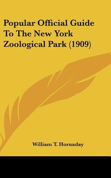 portada popular official guide to the new york zoological park (1909) (en Inglés)