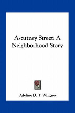 portada ascutney street: a neighborhood story