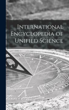 portada International Encyclopedia of Unified Science (en Inglés)