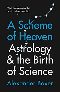 portada A Scheme of Heaven: Astrology and the Birth of Science (en Inglés)