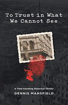 portada To Trust in What we Cannot see (en Inglés)