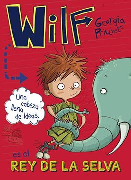 portada Wilf es el rey de la Selva. Libro 3 (Literatura Infantil (6-11 Años) - Narrativa Infantil)