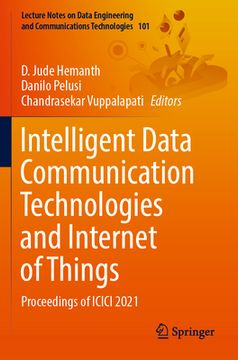 portada Intelligent Data Communication Technologies and Internet of Things: Proceedings of ICICI 2021 (en Inglés)