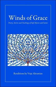 portada Winds of Grace: Poetry, Stories and Teachings of Sufi Mystics and Saints (en Inglés)