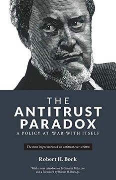 portada The Antitrust Paradox: A Policy at war With Itself (en Inglés)
