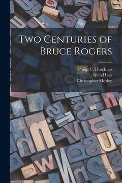 portada Two Centuries of Bruce Rogers (in English)