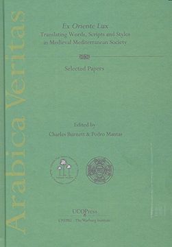 portada Ex Oriente Lux. Translating Words, Scripts and Styles in Medieval Mediterranean Society: (Arabica Veritas, Vol. II) (en Inglés)