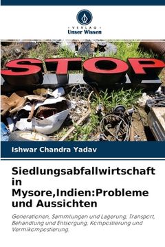 portada Siedlungsabfallwirtschaft in Mysore, Indien: Probleme und Aussichten (en Alemán)