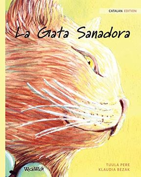 portada La Gata Sanadora: Catalan Edition of the Healer cat (en Catalá)