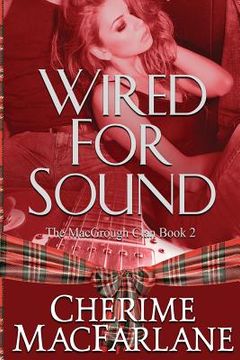 portada Wired For Sound: The MacGrough Clan