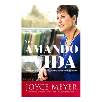portada Viva Amando su Vida: Acepte la Aventura de ser Dirigido por el Espíritu Santo (in Spanish)