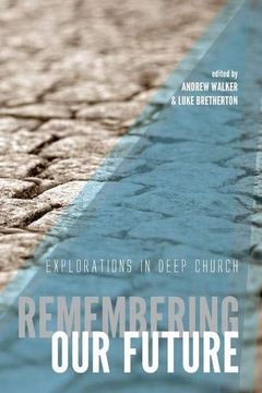 portada Remembering our Future: Explorations in Deep Church (in English)