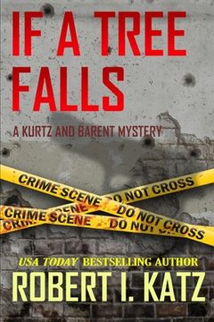 portada If a Tree Falls: A Kurtz and Barent Mystery (en Inglés)