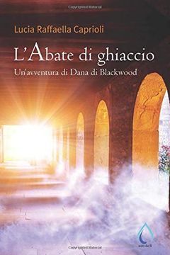 portada L’Abate di Ghiaccio: Un’Avventura di Dana di Blackwood (in Italian)
