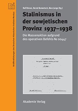 portada Stalinismus in Der Sowjetischen Provinz 1937-1938 (Veroffentlichungen Des Deutschen Historisches Instituts Mosk)