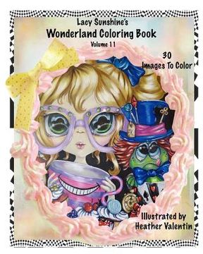 portada Lacy Sunshine's Wonderland Coloring Book Volume 11 (en Inglés)