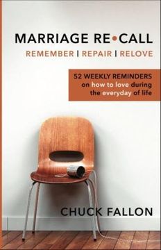 portada Marriage Recall: 52 Weekly Reminders on How to Love During the Everyday of Life