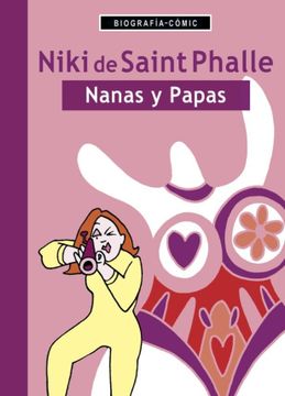 portada Niki de Saint Phalle. Nanas y Papas.