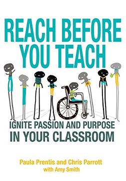 portada Reach Before you Teach: Ignite Passion and Purpose in Your Classroom (en Inglés)
